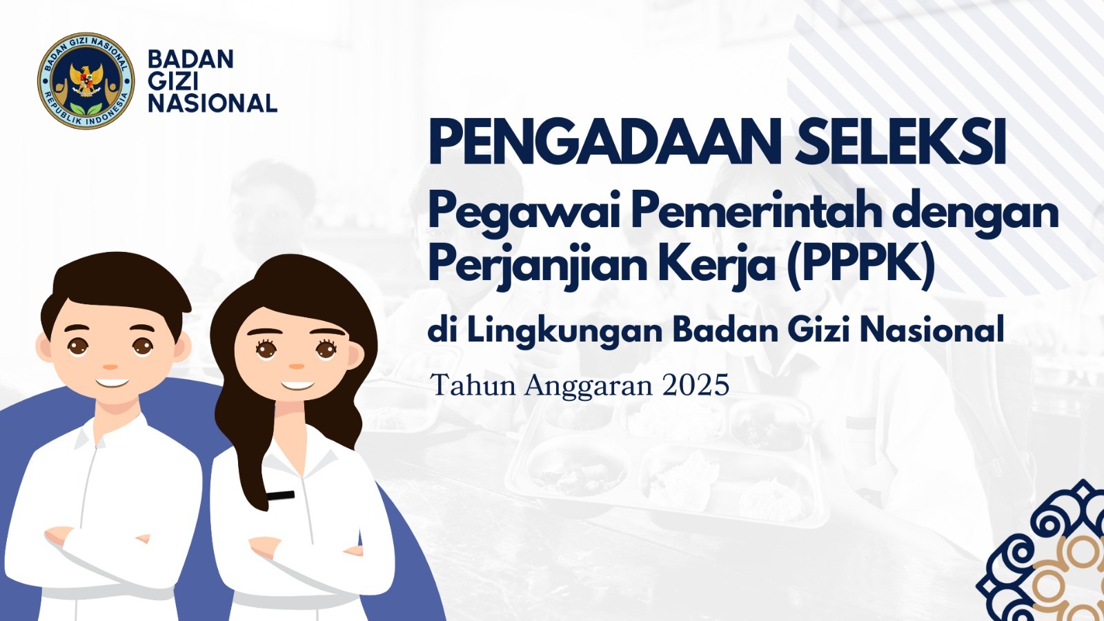 Pengumuman Seleksi Pengadaan Pegawai Pemerintah Dengan Perjanjian Kerja Tingkat Instansi Tahap II di Lingkungan Badan Gizi Nasional Bangka Belitung Tahun Anggaran 2025